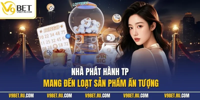 Nhà phát hành TP mang đến loạt sản phẩm ấn tượng